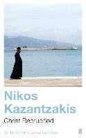 Christ Recrucified Kazantzakis Nikos