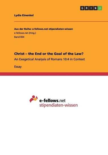 Christ - the End or the Goal of the Law? Einenkel Lydia