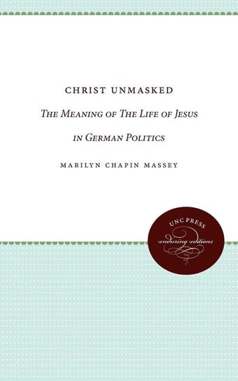 Christ Unmasked Massey Marilyn Chapin