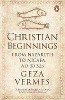 Christian Beginnings Vermes Geza
