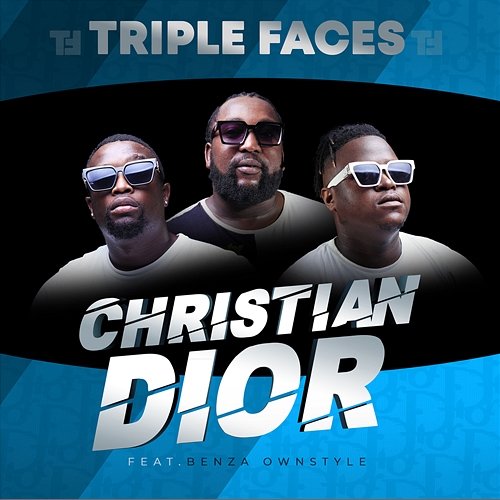 Christian Dior Triple Faces feat. Benza Ownstyle