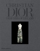 Christian Dior: Designer of Dreams Gabet Olivier, Muller Florence
