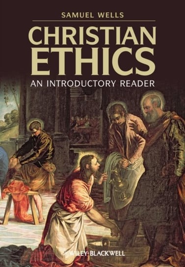Christian Ethics Wells Samuel