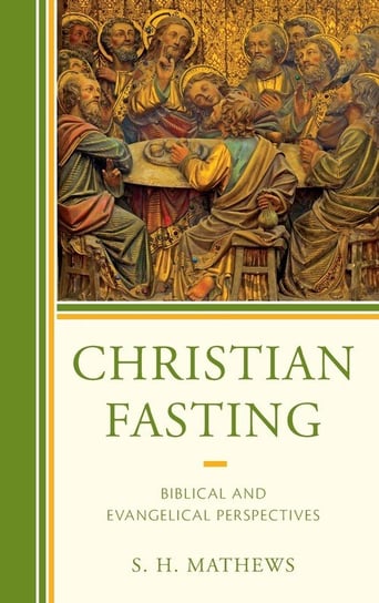 Christian Fasting Mathews S.H.