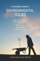 Christian Guide to Environmental Issues, A Hodson Margot R., Hodson Martin, Hodson Martin J., Hodson The Revd Margot