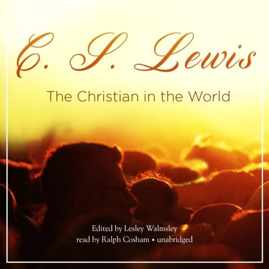 Christian in the World Walmsley Lesley, Lewis C.S.
