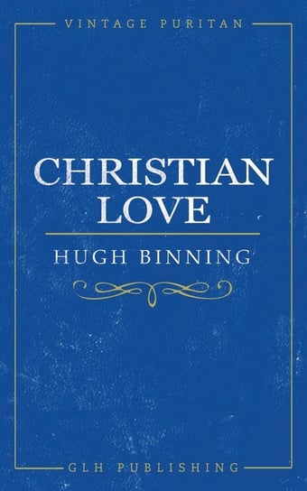 Christian Love Hugh Binning