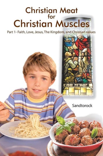 Christian Meat for Christian Muscles Sandtorock