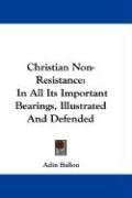 Christian Non-Resistance Ballou Adin