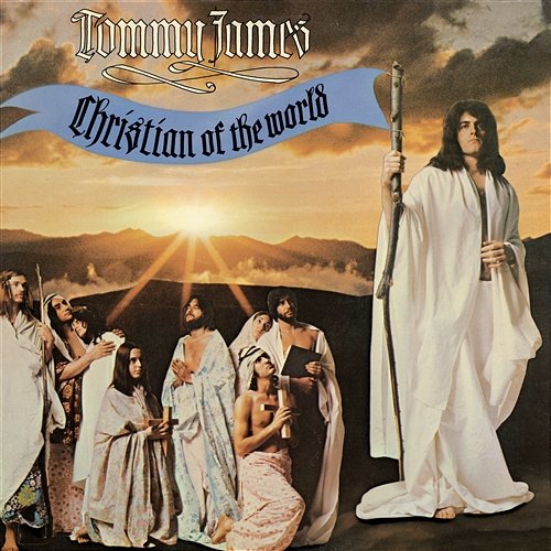 Christian Of The World Tommy James