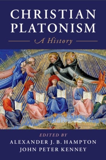 Christian Platonism: A History Opracowanie zbiorowe