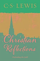 Christian Reflections Lewis C. S.