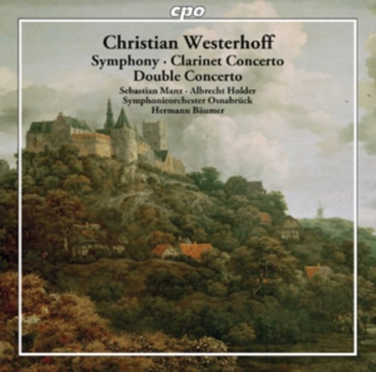 Christian Westerhoff: Symphony/Clarinet Concerto/Double Concerto Various Artists