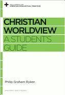 Christian Worldview Ryken Philip Graham