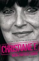 Christiane F. - Mein zweites Leben Felscherinow Christiane V., Vukovic Sonja