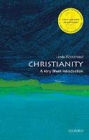 Christianity: A Very Short Introduction Woodhead Linda