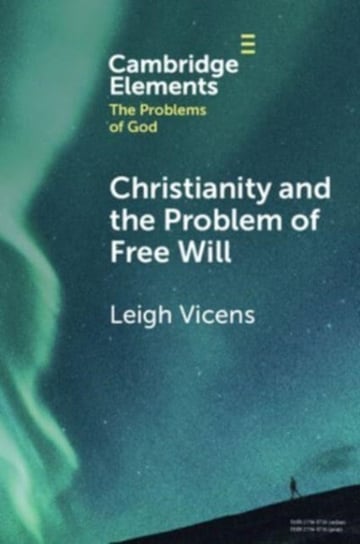 Christianity and the Problem of Free Will Opracowanie zbiorowe