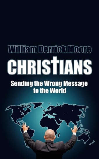 CHRISTIANS Moore William Derrick