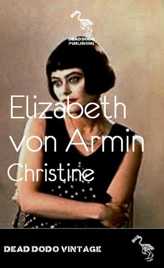 Christine Von Arnim Elizabeth