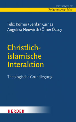 Christlich-islamische Interaktion Herder, Freiburg