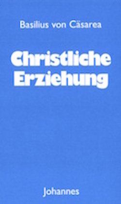 Christliche Erziehung Johannes Verlag Einsiedeln