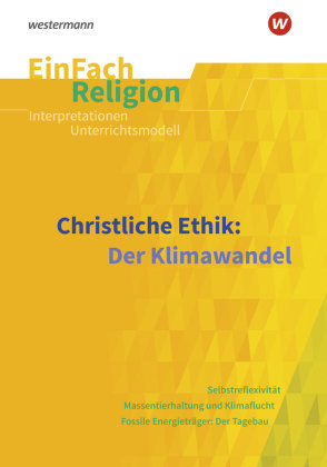 Christliche Ethik: Der Klimawandel Westermann Bildungsmedien