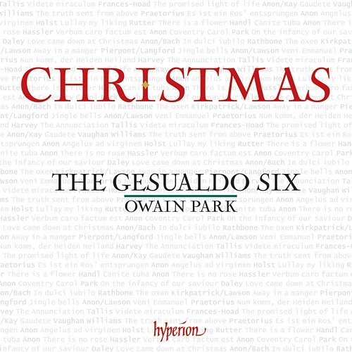 Christmas: A Cappella Carols and Hymns The Gesualdo Six, Owain Park