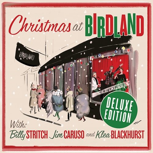 Christmas at Birdland Jim Caruso, Klea Blackhurst, Billy Stritch