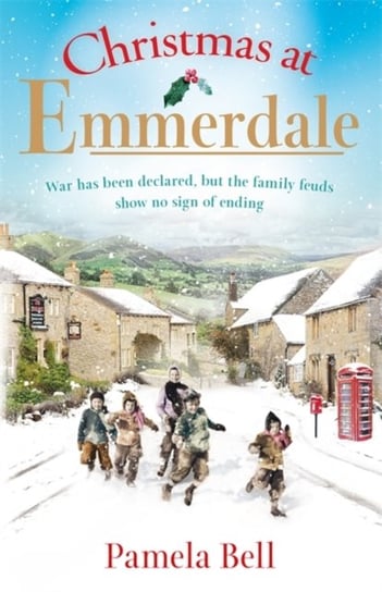 Christmas at Emmerdale. a nostalgic war-time read. Emmerdale. Book 1 Pamela Bell