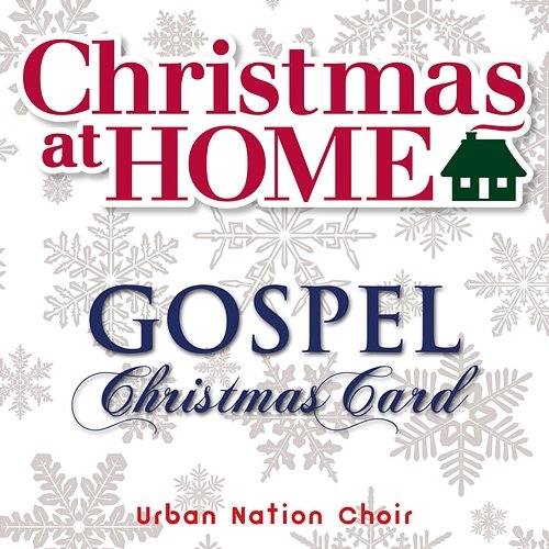 Christmas at Home: Gospel Christmas Card Urban Nation Choir