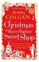 Christmas at Rosie Hopkins' Sweetshop Colgan Jenny