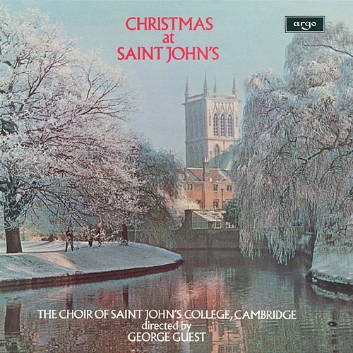 Christmas at St. John's The Choir of St John’s Cambridge, George Guest