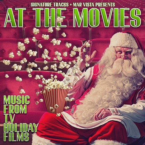 Christmas At The Movies: Music From TV Holiday Films Signature Tracks