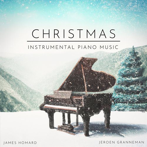 Christmas Jeroen Granneman & Christmas Piano Instrumental, James Homard