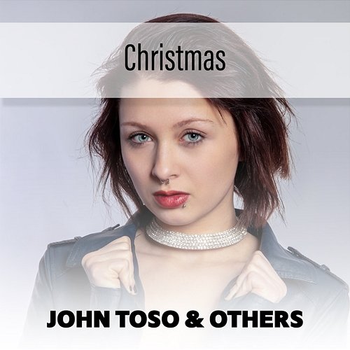 Christmas John Toso & Others