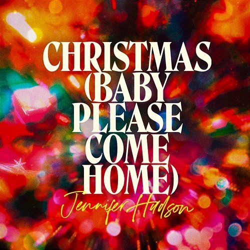 Christmas (Baby Please Come Home) Jennifer Hudson