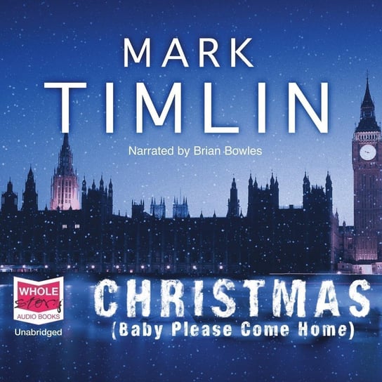 Christmas: Baby Please Come Home Mark Timlin