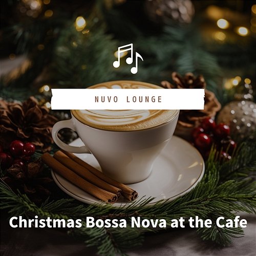 Christmas Bossa Nova at the Cafe Nuvo Lounge