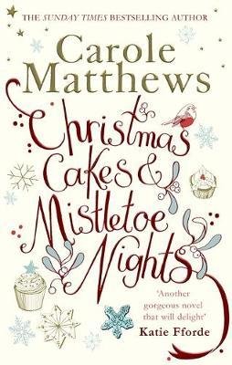 Christmas Cakes and Mistletoe Nights Matthews Carole