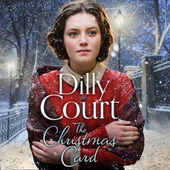 Christmas Card: The perfect heartwarming novel for Christmas from the Sunday Times bestseller Court Dilly