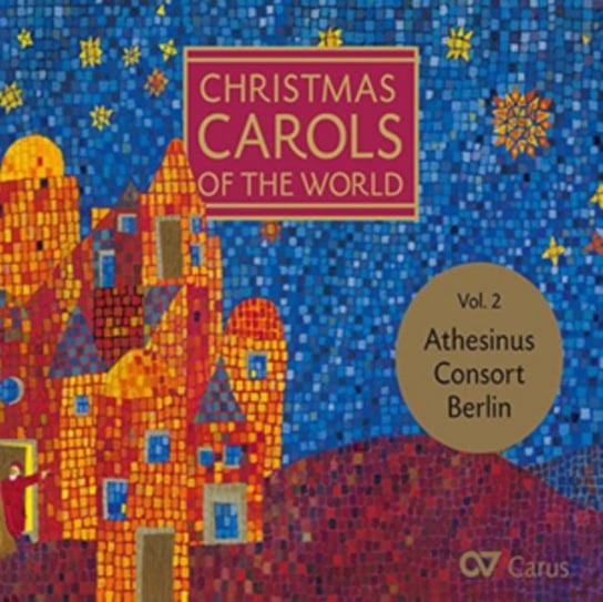 Christmas Carols Of The World. Volume 2 Athesinus Consort Berlin