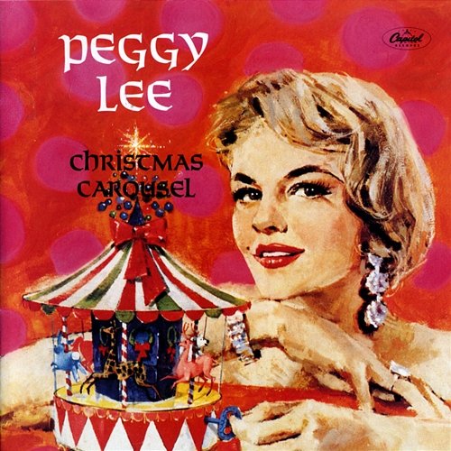Christmas Carousel Peggy Lee