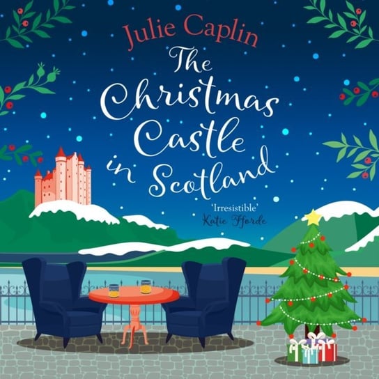 Christmas Castle in Scotland. Romantic Escapes. Book 9 Caplin Julie