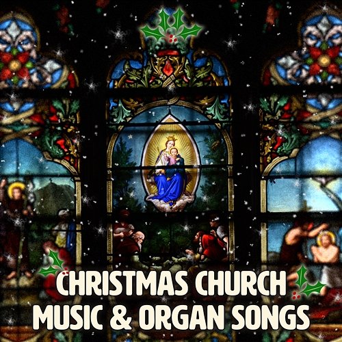 Christmas Church Music & Organ Songs: Beautiful Christmas Carols, Spiritual Awakening, Christian Hymns, Traditional Xmas Songs, Blissful Time to Prayer Small Church Organ Oasis
