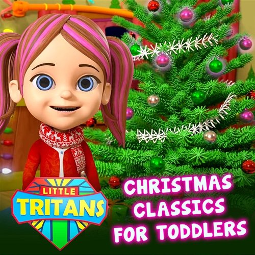 Christmas Classics for Toddlers Little Tritans