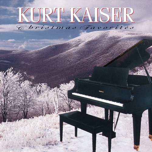 Christmas Favorites Kurt Kaiser
