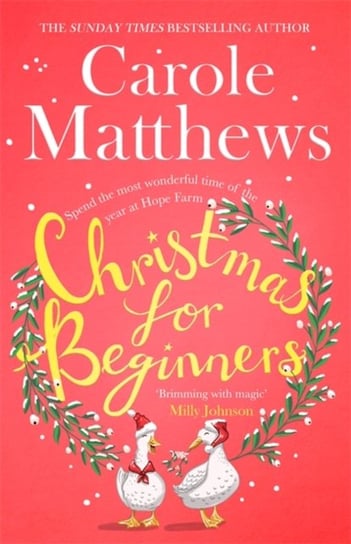 Christmas for Beginners. Fall in love with the ultimate festive read from the Sunday Times Matthews Carole