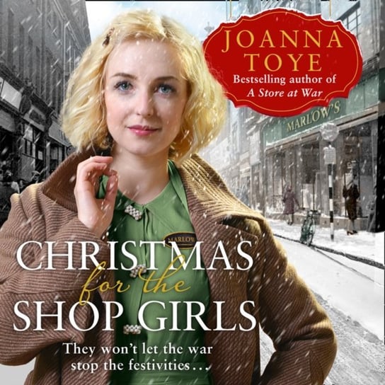 Christmas for the Shop Girls (The Shop Girls, Book 4) Toye Joanna