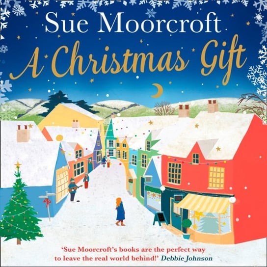 Christmas Gift: The #1 bestseller returns with her most uplifting, feel good romance yet - audiobook Moorcroft Sue