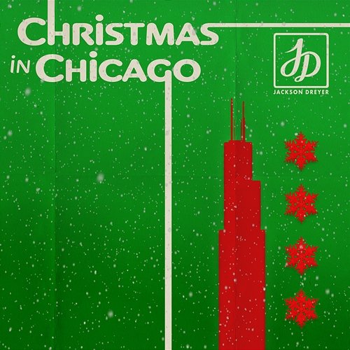 Christmas in Chicago Jackson Dreyer